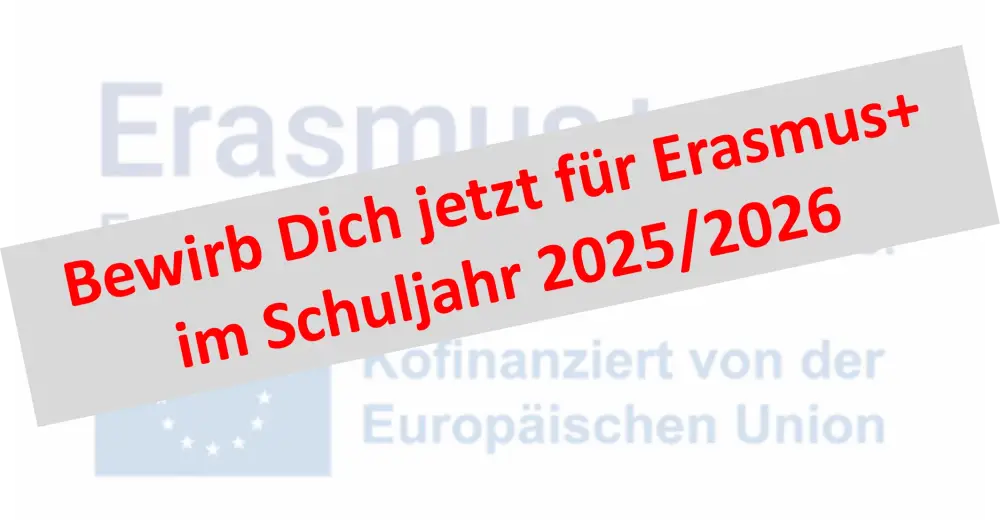 Erasmus+ Bewerbung für das Schuljahr 2025/2026