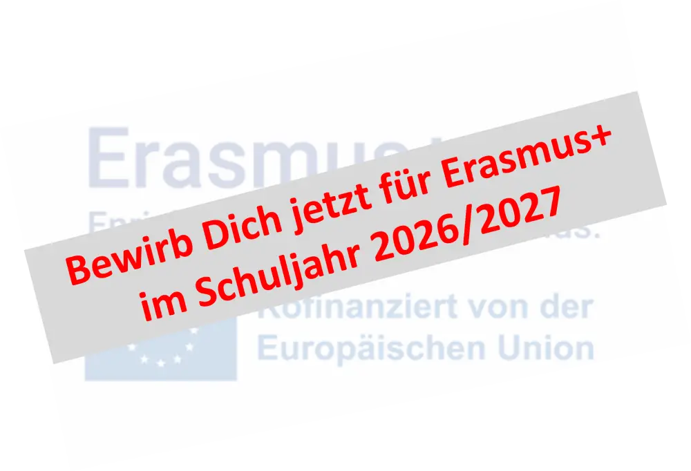 Erasmus+ Bewerbung für das Schuljahr 2026/20276